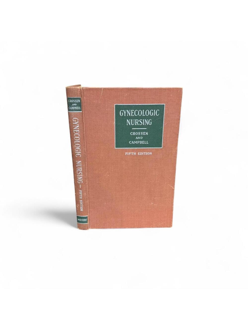 Gynecologic Nursing by Crossen and Campbell Fifth Edition